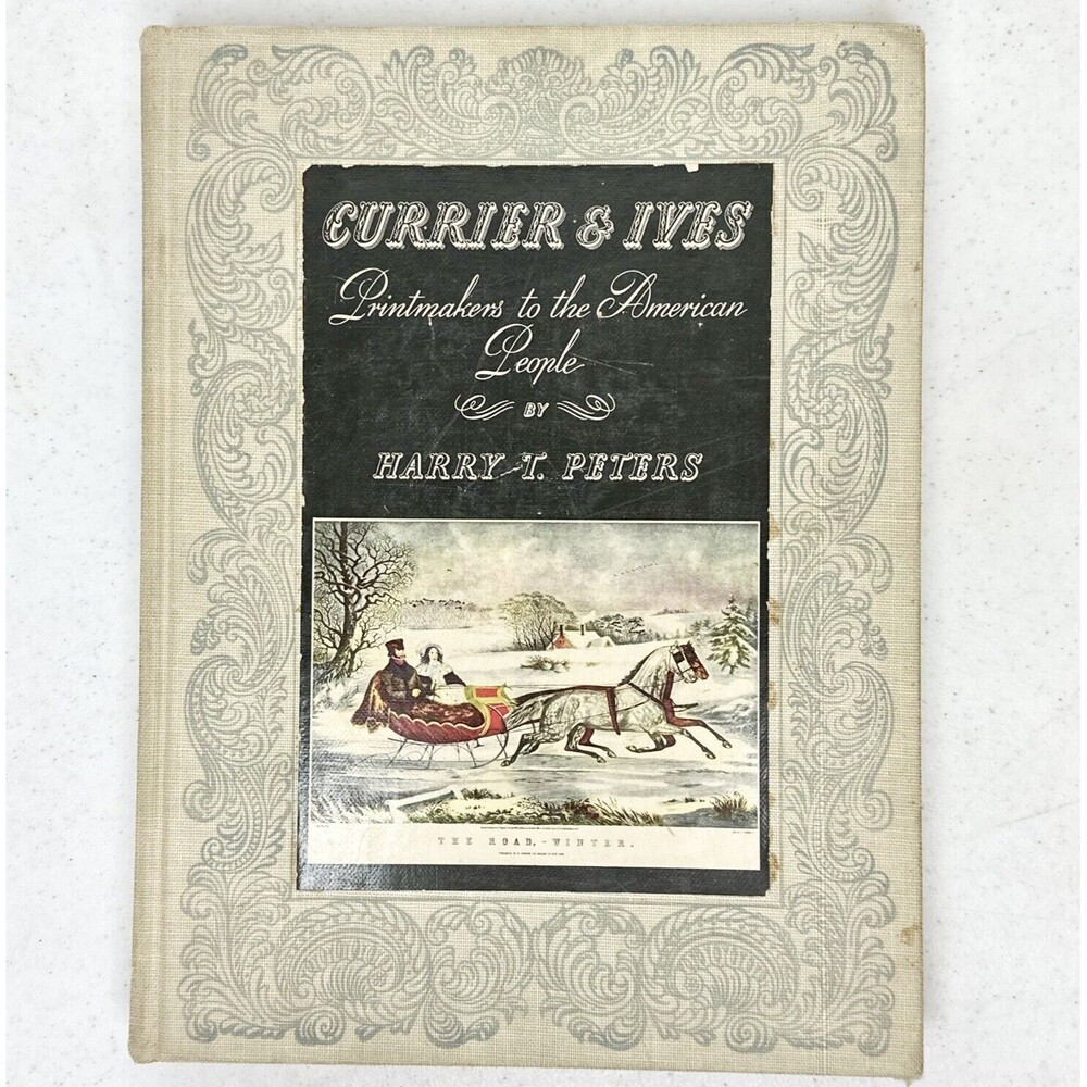 1942 Currier & Ives Printmakers To The American‎ People By Harry T Peters